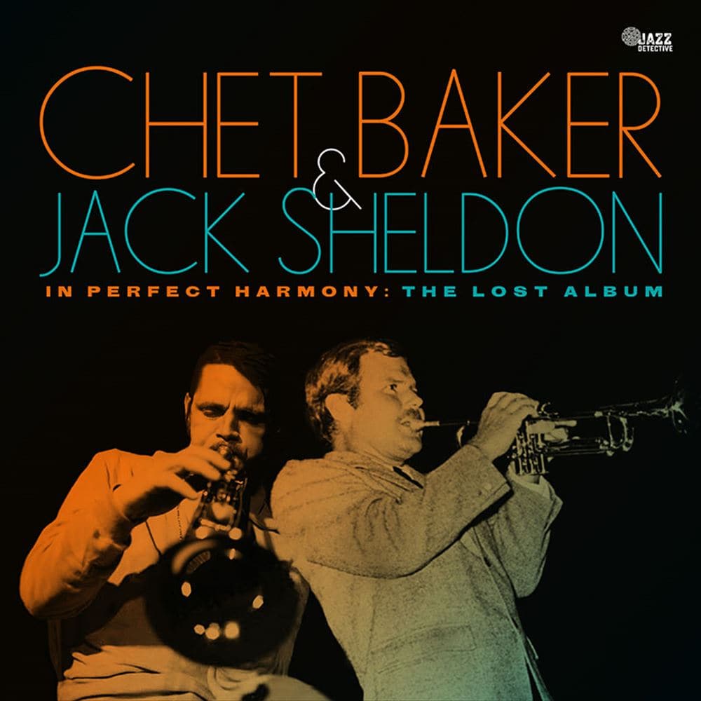 CEp[tFNgEn[j[ : UEXgEAo / `FbgExCJ[WbNEVFh (In Perfect Harmony : The Lost Album / Chet Baker & Jack Sheldon) [CD] [Import] [{сEt]